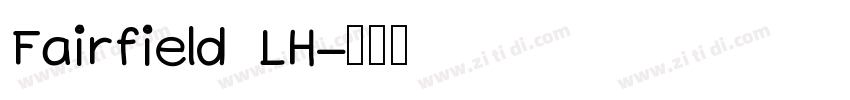 Fairfield LH字体转换